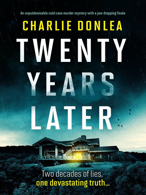 Title details for Twenty Years Later by Charlie Donlea - Available